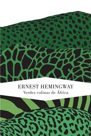 VERDES COLINAS DE AFRICA | 9788426418593 | HEMINGWAY,ERNEST (PREMIO NOBEL 1954)
