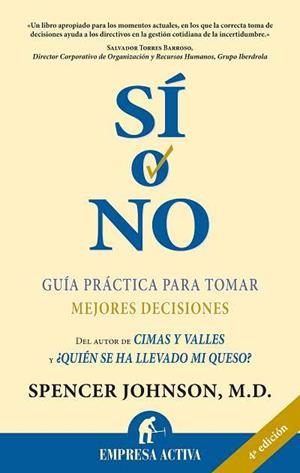 SI O NO. GUIA PRACTICA PARA TOMAR MEJORES DECISIONES | 9788495787446 | JOHNSON,SPENCER