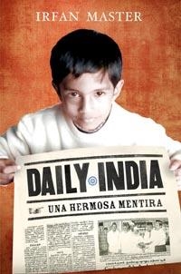 DAILY INDIA UNA HERMOSA MENTIRA | 9788427201101 | MASTER,IRFAN