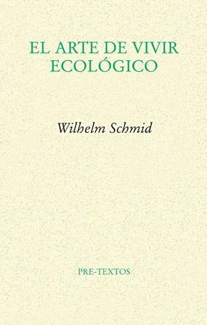 ARTE DE VIVIR ECOLOGICO | 9788415297345 | SCHMID,WILHELM