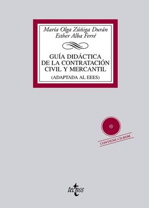 GUIA DIDACTICA DE LA CONTRATACION CIVIL Y MERCANTIL (ADAPTADA AL EEES) | 9788430953271 | ZUÑIGA DURAN,MARIA OLGA ALBA FERRE,ESTHER