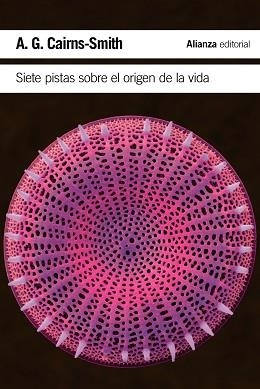 SIETE PISTAS SOBRE EL ORIGEN DE LA VIDA | 9788420674445 | CAIRNS-SMITH,A.G.
