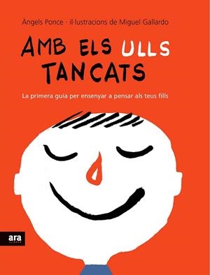 AMB ELS ULLS TANCATS. GUIA PER ENSENYAR A PENSAR ALS FILLS | 9788492552788 | PONCE,ANGELS