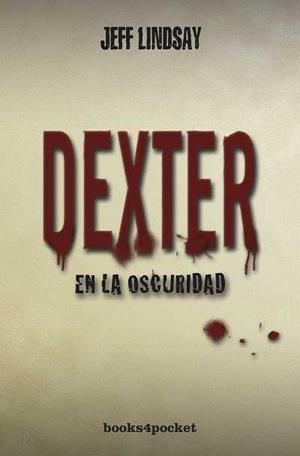 DEXTER EN LA OSCURIDAD | 9788415139096 | LINDSAY,JEFF