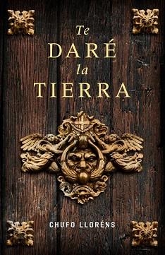 TE DARE LA TIERRA | 9788425341977 | LLORENS,CHUFO