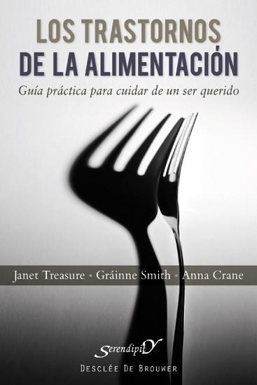 TRASTORNOS DE LA ALIMENTACION GUIA PRACTICA PARA CUIDAR DE UN SER QUERIDO | 9788433024831 | TREASURE,JANET SMITH,GRAINNE CRANE,ANNA