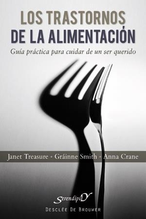 TRASTORNOS DE LA ALIMENTACION GUIA PRACTICA PARA CUIDAR DE UN SER QUERIDO | 9788433024831 | TREASURE,JANET SMITH,GRAINNE CRANE,ANNA