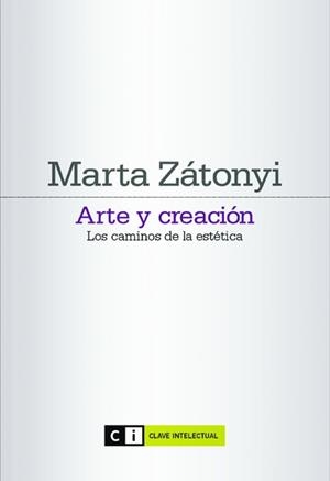 ARTE Y CREACION. LOS CAMINOS | 9788493904784 | ZATONYI,MARTA