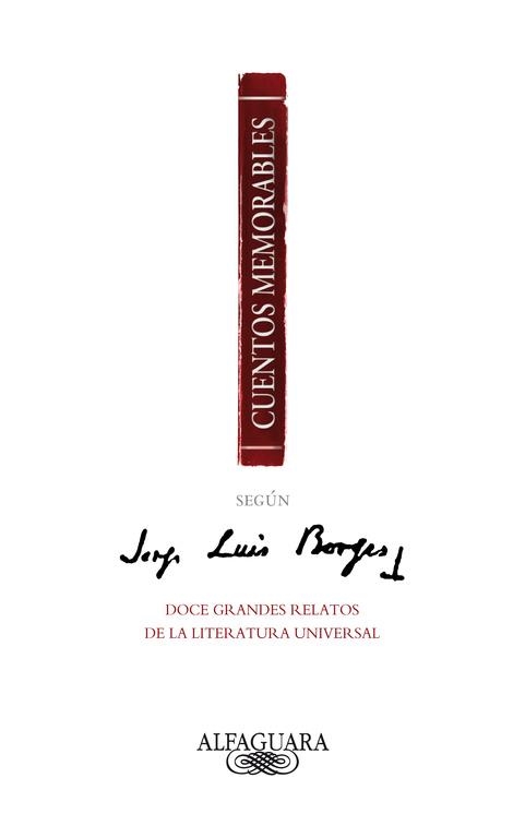 CUENTOS MEMORABLES SEGUN JORGE LUIS BORGES | 9788420475066 | VVAA