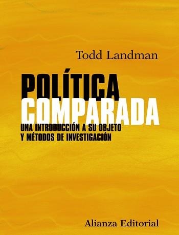 POLITICA COMPARADA. UNA INTRODUCCION Y METODOS DE INVESTIGACION | 9788420654751 | LANDMAN,TODD