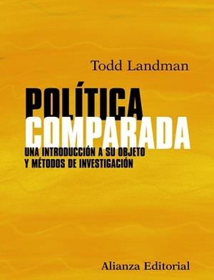 POLITICA COMPARADA. UNA INTRODUCCION Y METODOS DE INVESTIGACION | 9788420654751 | LANDMAN,TODD