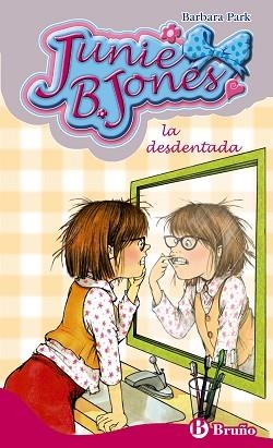 JUNIE B. JONES DESDENTADA | 9788421685068 | PARK,BARBARA