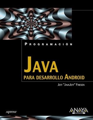 JAVA PARA DESARROLLO ANDROID | 9788441529618 | FRIESEN,JEFF