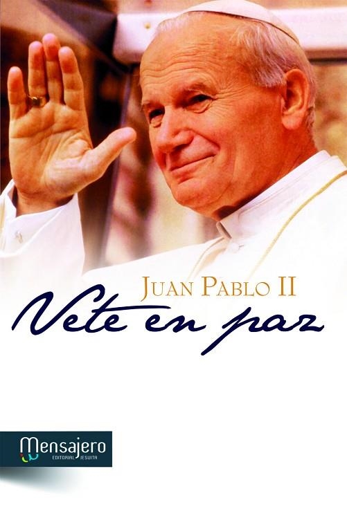 VETE EN PAZ | 9788427132511 | JUAN PABLO II