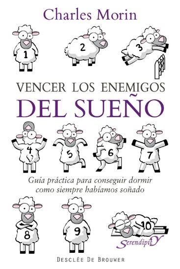 VENCER LOS ENEMIGOS DEL SUEÑO. GUIA PRACTICA PARA CONSEGUIR DORMIR COMO SIEMPRE HABIAMOS SOÑADO | 9788433025029 | MORIN,CHARLES M.