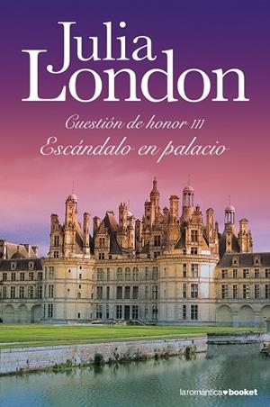 ESCANDALO EN PALACIO. CUESTION DE HONOR III | 9788408105978 | LONDON,JULIA
