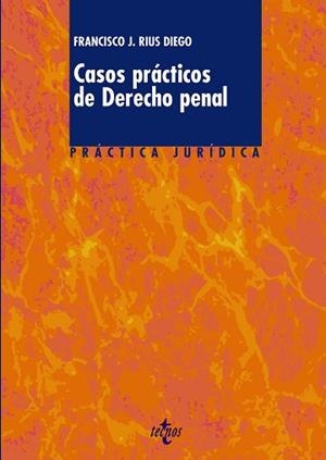 CASOS PRACTICOS DE DERECHO PENAL | 9788430950430 | RIUS DIEGO,FRANCISCO J.