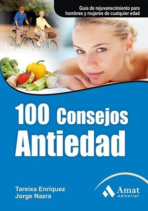 100 CONSEJOS ANTIEDAD | 9788497353823 | ENRIQUEZ,TAREIXA NAZRA,JORGE