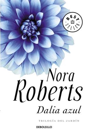 DALIA AZUL. TRILOGIA DEL JARDIN 1 | 9788483469903 | ROBERTS,NORA