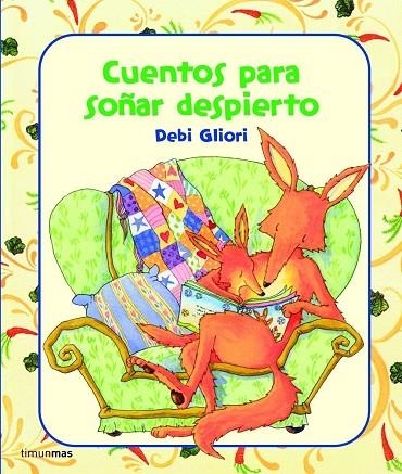 CUENTOS PARA SOÑAR DESPIERTO | 9788408082309 | GLIORI,DEBI