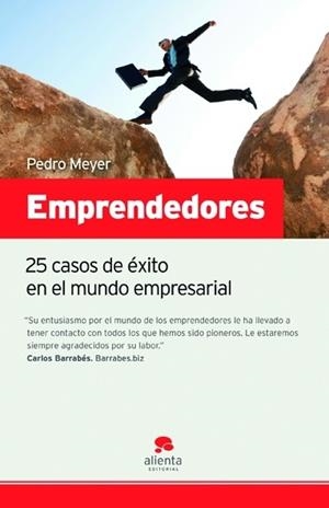 EMPRENDEDORES. 25 CASOS DE EXITO EN EL MUNDO EMPRESARIAL | 9788492414109 | MEYER,PEDRO