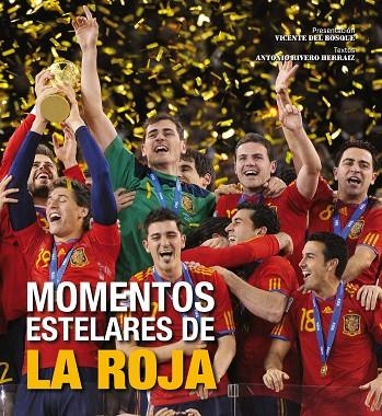 MOMENTOS ESTELARES DE LA ROJA | 9788497858786 | RIVERO HERRAIZ,ANTONIO