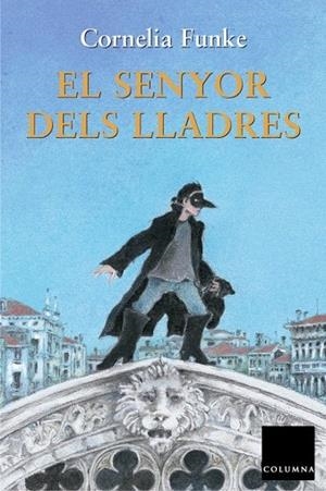 SENYOR DELS LLADRES | 9788466402774 | FUNKE,CORNELIA
