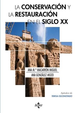 CONSERVACION Y RESTAURACION EN EL SIGLO XX | 9788430953813 | MACARRON MIGUEL,ANA Mª GONZALEZ MOZO,ANA