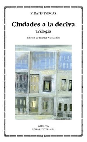 CIUDADES A LA DERIVA. TRILOGIA | 9788437628844 | TSIRCAS,STRATIS