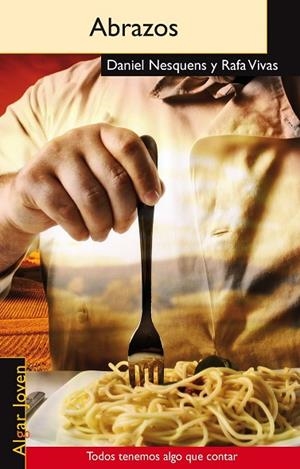 ABRAZOS | 9788498453843 | NESQUENS,DANIEL VIVAS,RAFA