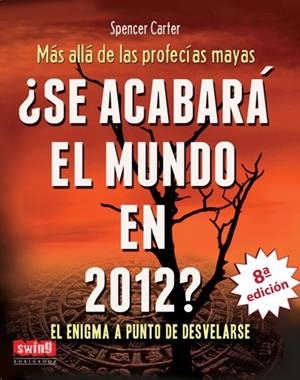 SE ACABARA EL MUNDO EN 2012? | 9788496746657 | CARTER,SPENCER