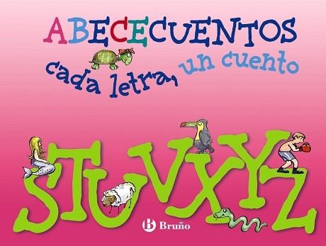 ABECECUENTOS. CADA LETRA UN CUENTO. STUVXYZ | 9788421686188