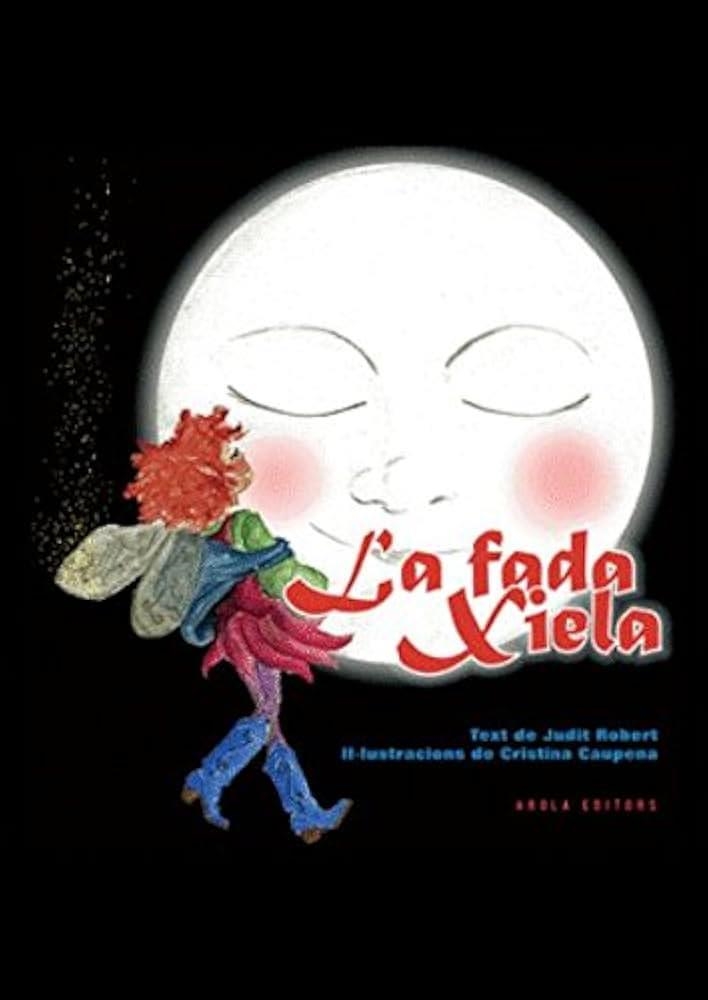 LA FADA XIELA | 9788415248132 | ROBERT,JUDIT CAUPENA,CRISTINA
