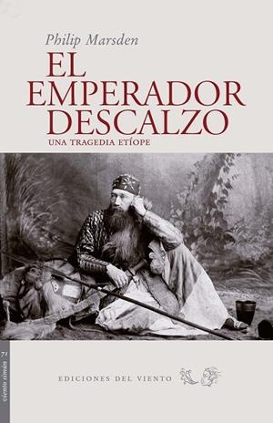 EMPERADOR DESCALZO. UNA TRAGEDIA ETIOPE | 9788496964921 | MARSDEN,PHILIP