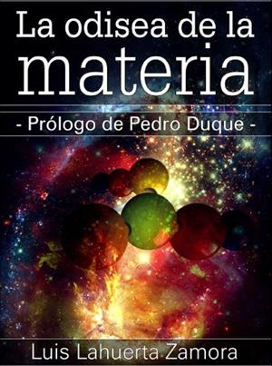 ODISEA DE LA MATERIA | 9788415119128 | LAHUERTA ZAMORA,LUIS
