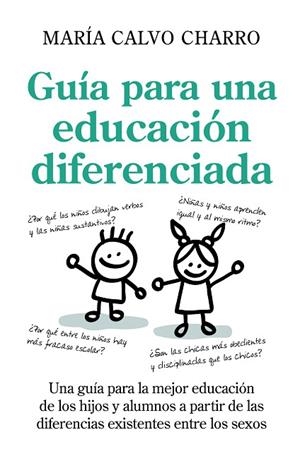 GUIA PARA UNA EDUCACION DIFERENCIADA | 9788496947696 | CALVO CHARRO,MARIA