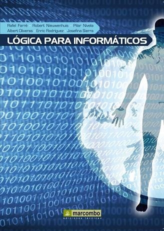LOGICA PARA INFORMATICOS | 9788426716941 | FARRE,RAFEL NIEUWENHUIS,ROBERT NIVELA,PILAR OLIVERAS,ALBERT RODRIGUEZ,ENRIC SIERRA,JOSEFINA