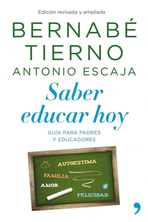 SABER EDUCAR HOY. GUIA PARA PADRES Y EDUCADORES | 9788499980041 | TIERNO,BERNABE