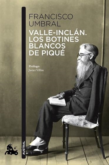 VALLE-INCLAN LOS BOTINES BLANCOS DE PIQUE | 9788408110576 | UMBRAL,FRANCISCO