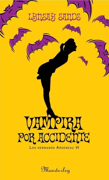 VAMPIRA POR ACCIDENTE. LOS HERMANOS ARGENEAU VI | 9788483652572 | SANDS,LYNSAY