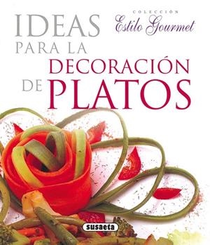 IDEAS PARA LA DECORACION DE PLATOS | 9788430565511 | GODMET,MICHEL MOULART,BERNARD