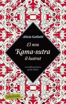 NOU KAMA-SUTRA IL·LUSTRAT. LES MILLORS POSTURES PER FER L,AMOR | 9788499300979 | GALLOTTI,ALICIA