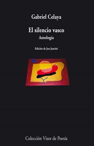 SILENCIO VASCO. ANTOLOGIA | 9788498958034 | CELAYA,GABRIEL