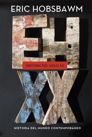 HISTORIA DEL SIGLO XX 1914-1991 | 9788498921908 | HOBSBAWM,ERIC