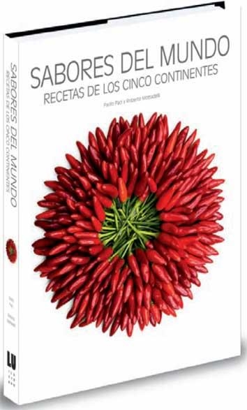 SABORES DEL MUNDO. RECETAS DE LOS CINCO CONTINENTES | 9788492736737 | PACI,PAOLO MOTTADELLI,ROBERTO