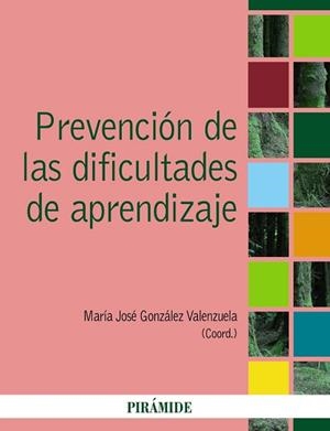 PREVENCION DE LAS DIFICULTADES DE APRENDIZAJE | 9788436826159 | GONZALEZ VALENZUELA,MARIA JOSE