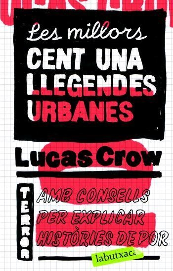 MILLORS CENT UNA LLEGENDES URBANES | 9788496863330 | CROW,LUCAS