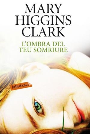 OMBRA DEL TEU SOMRIURE | 9788499304557 | HIGGINS CLARK,MARY