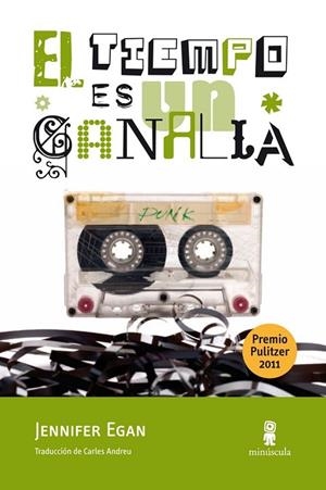 TIEMPO ES UN CANALLA. PREMIO PULITZER 2011 | 9788495587831 | EGAN,JENNIFER