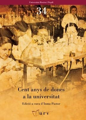 CENT ANYS DE DONES A LA UNIVERSITAT | 9788484241898 | PASTOR,INMA